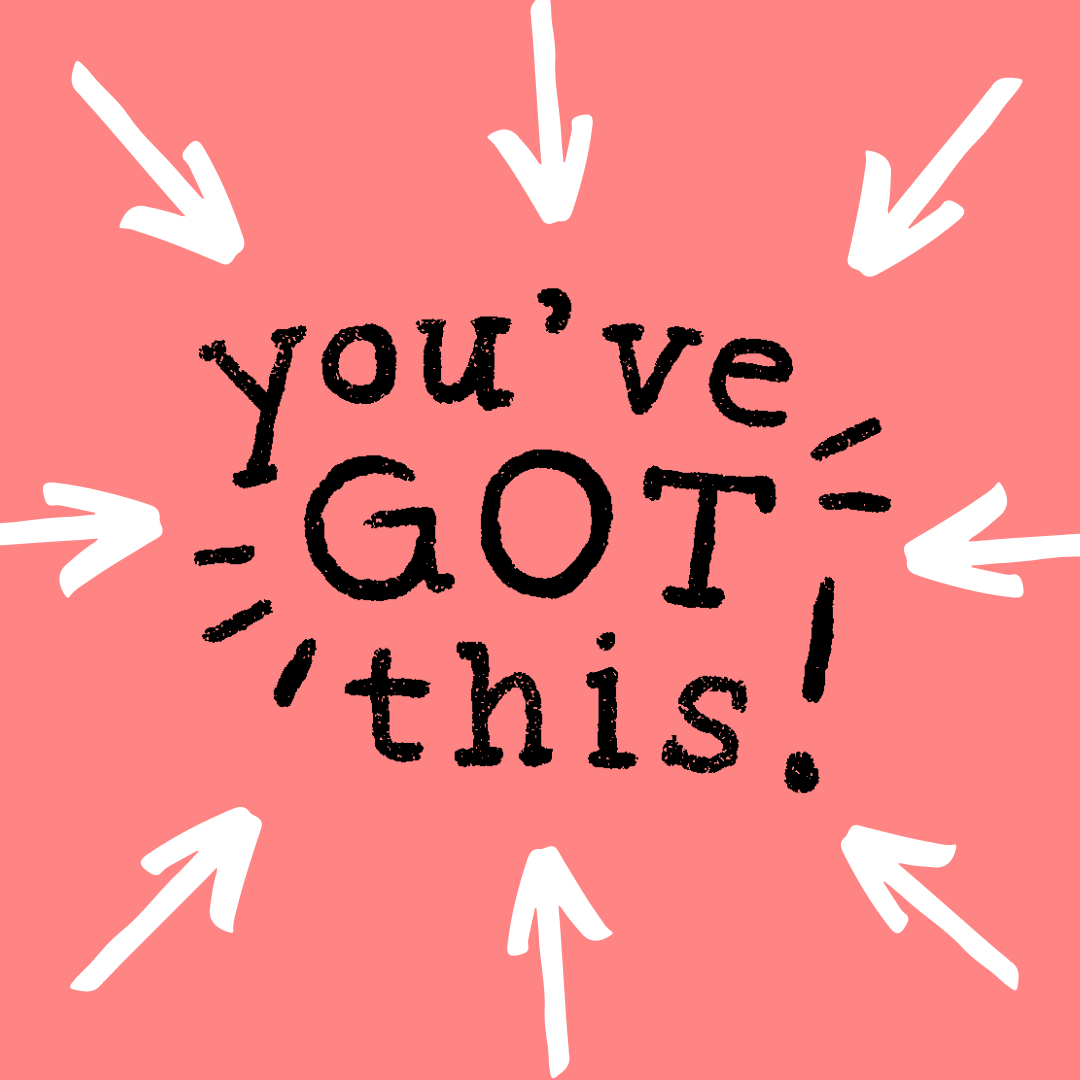 You've got this! text on a pink background.
